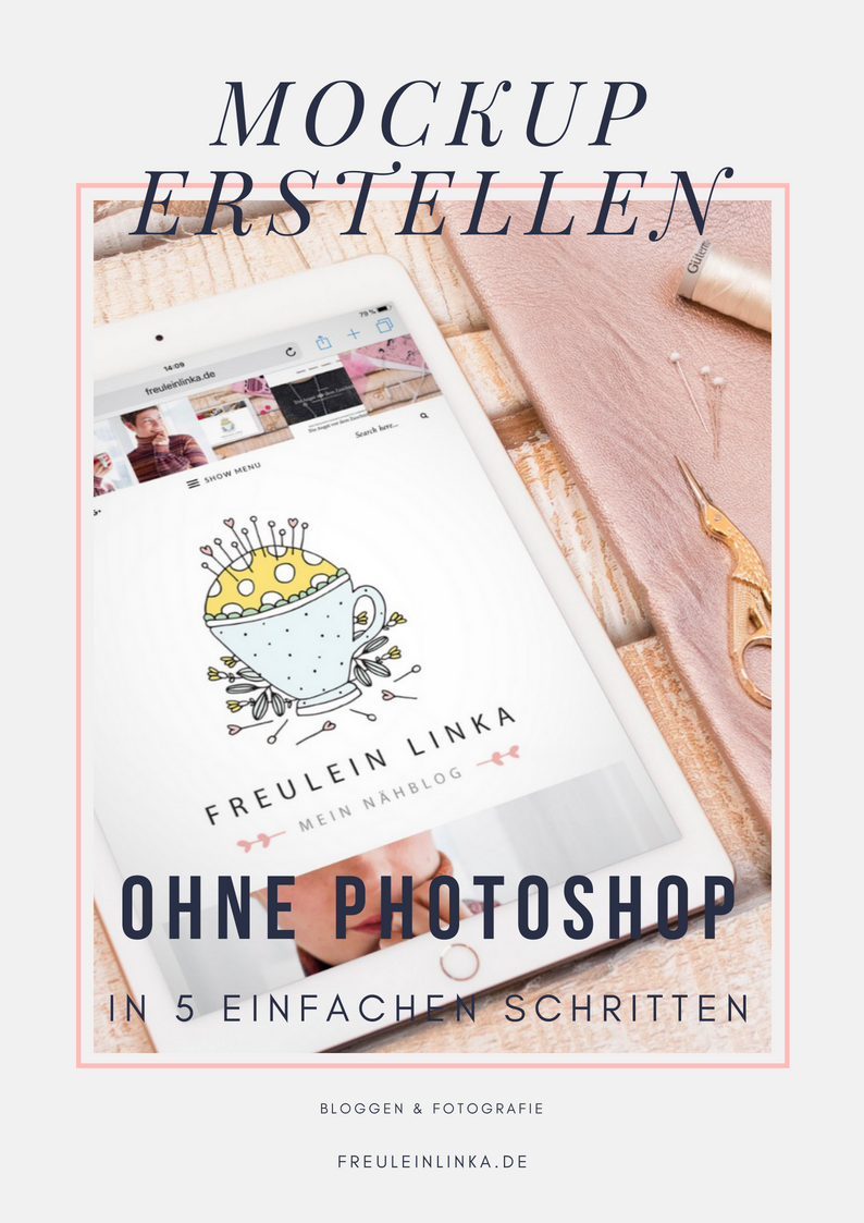 Download Mockup Erstellen Ohne Photoshop In 5 Schritten Freulein Linka